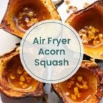 Four halves of roasted acorn squash in an air fryer, topped with chopped nuts on a white plate, reminiscent of the savory delight found in baked clams oreganata. Text overlay reads "Air Fryer Acorn Squash.