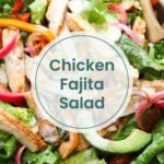 A bowl of chicken fajita salad with tender dutch oven chicken strips, sliced bell peppers, red onions, avocado, and romaine lettuce; text overlay reads "Chicken Fajita Salad.