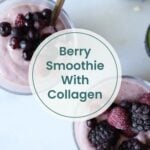 Two berry smoothies topped with mixed berries, shown from above, with the text "Smoothie with Collagen" overlaid in the center.