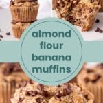 Collage of almond flour banana muffins, some stacked and some with chocolate chips, with text "almond flour banana muffins" and "cook at home mom" in the center, highlighting these delicious homemade treats.