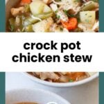 Two bowls of chicken stew with vegetables such as carrots, potatoes, and green beans, next to a promotional banner reading "crock pot chicken stew.