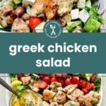Two images of Greek chicken salad with grilled chicken, lettuce, tomatoes, feta cheese, olives, and a creamy dressing, separated by a banner reading “greek chicken salad.”.