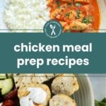 A bowl of chicken stew with rice and a plate of chicken meatballs with sauce, with the text "chicken meal prep recipes" in the center.