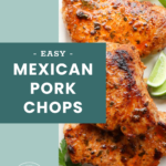 Two seasoned, cooked pork chops on a white plate with lime wedges and cilantro; overlaid text reads "Easy Mexican Pork Chops".
