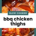 Close-up of BBQ chicken thighs in a slow cooker with a metal serving spoon and a label reading "Slow Cooker BBQ Chicken Thighs.