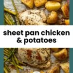 Baked chicken breast, roasted potatoes, and green beans on a sheet pan, viewed from above. Text overlay reads "sheet pan chicken & potatoes.