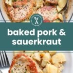Baked pork chops served with sauerkraut, diced potatoes, and herbs in a white dish and a close-up plate with a fork.