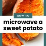 Close-up of cooked sweet potatoes on a white plate with a text overlay reading, “How to microwave a sweet potato.”.