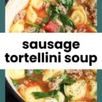A pot of sausage tortellini soup with sausage, tortellini, spinach, tomatoes, and broth, viewed from above.